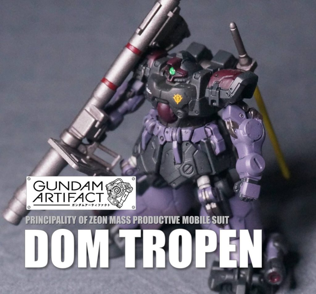 GUNDAM ARTIFACT DOM TROPEN