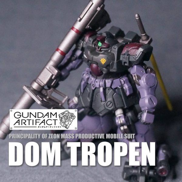 GUNDAM ARTIFACT DOM TROPEN