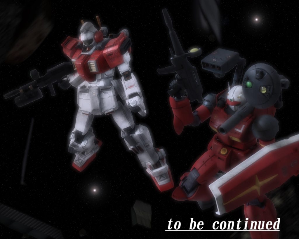 「無事ですか?」レイドはネイマン機に機体を寄せる。「ああっ、何とか。敵が引いたな…」「いったいどうしたんでしょう?」「微弱だが電波を捉えた。ワッケイン司令のテコ入れだろう。サラミス3隻がこっちに来ているようだ」「ああ、それで」二人は安堵すると機体の残弾をチェックする。「こっちはもう弾切れです。無闇にロックオンもせず撃ってたみたいで訓練なら0点です」「こっちもだ。あれだけやって不意打ちの一発だけとは腕立て100回モンだ」「報告書どうしましょう?」「こう書け。ほとんど記憶にございませんってな…」この戦闘の後、各地でMS同士の戦闘が頻発し戦局は大きく変わろうと歯車が回りだす。彼らもここから遊撃隊としての任務が始まり新たな戦場へ赴くのだった。to be continue