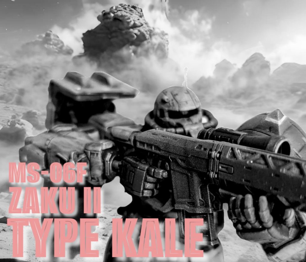 復讐のレクイエム MS-06F ZAKUⅡ TYPE KALE