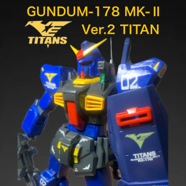 GUNDUM-178 MK- I| Ver.2 TITAN